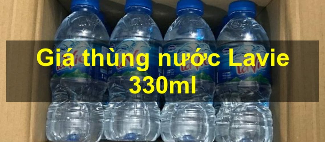 Giá thùng nước Lavie 330ml